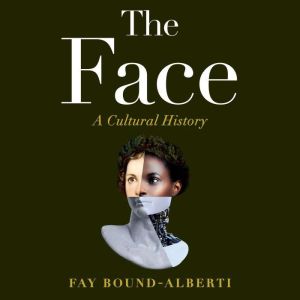 The Face, Fay BoundAlberti