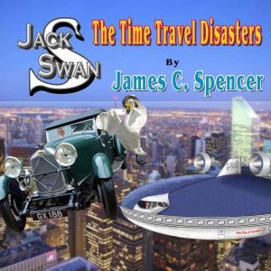 Jack Swan Time Travel Disasters, David Dell