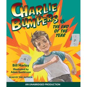 Charlie Bumpers vs. the End of the Ye..., Bill Harley