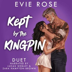 Kept by the Kingpin, Evie Rose