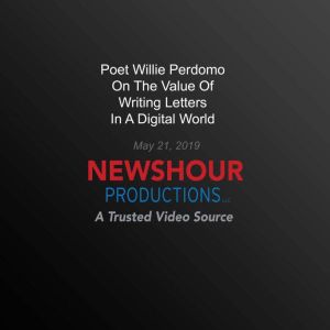 Poet Willie Perdomo On The Value Of W..., PBS NewsHour