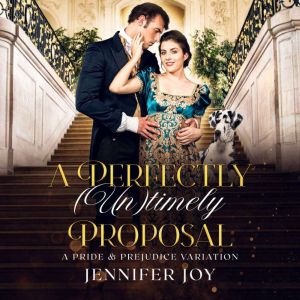 A Perfectly Untimely Proposal, Jennifer Joy