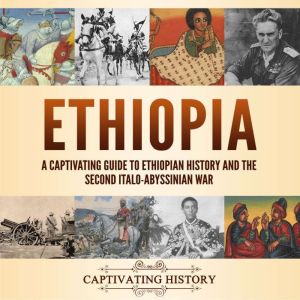 Ethiopia A Captivating Guide to Ethi..., Captivating History