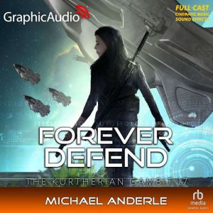 Forever Defend Dramatized Adaptation..., Michael Anderle
