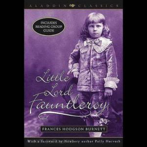 Little Lord Fauntleroy, Frances Hodgson Burnett