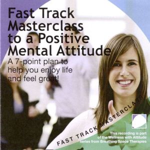 Fast track masterclass to a positive ..., Annie Lawler