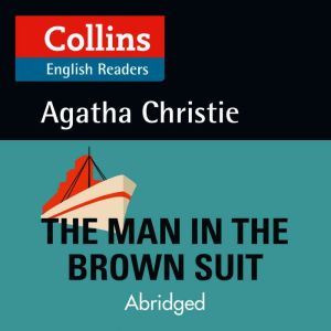 The Man in the Brown Suit, Agatha Christie