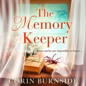 The Memory Keeper, Corin Burnside