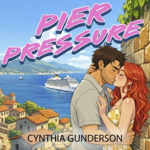 Pier Pressure, Cynthia Gunderson