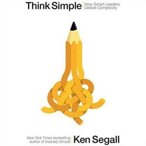 Think Simple, Ken Segall