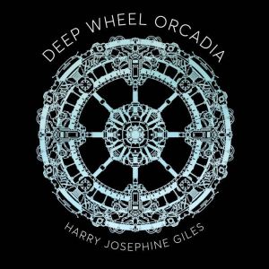 Deep Wheel Orcadia, Harry Josephine Giles