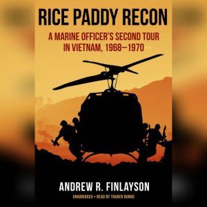 Rice Paddy Recon, Andrew R. Finlayson