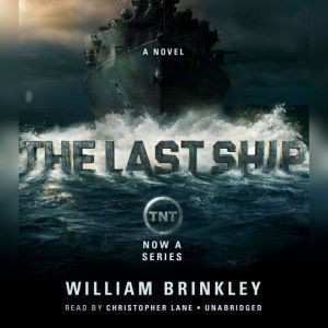The Last Ship, William Brinkley