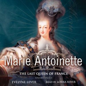 Marie Antoinette, Evelyne Lever