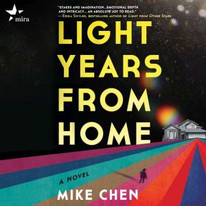 Light Years from Home, Mike Chen
