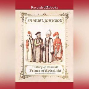 The History of Rasselas, Prince of Ab..., Samuel Johnson