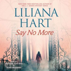 Say No More, Liliana Hart