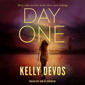 Day One, Kelly deVos