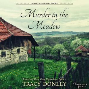 Murder in the Meadow, Tracy Donley