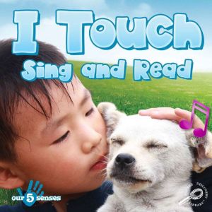 I Touch, Sing and Read, Joann Cleland