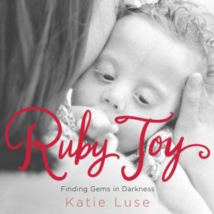 Ruby Joy, Katie Luse