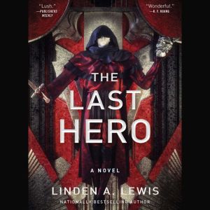 The Last Hero, Linden A. Lewis