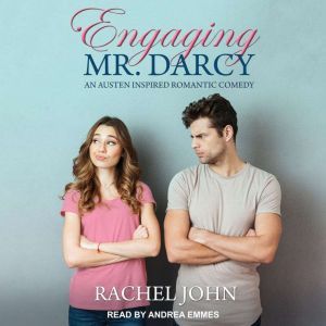 Engaging Mr. Darcy, Rachel John