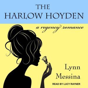 The Harlow Hoyden, Lynn Messina