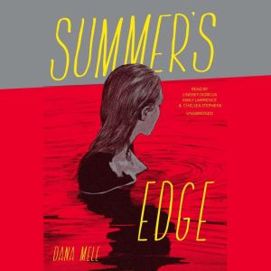 Summers Edge, Dana Mele