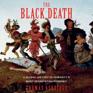 The Black Death, Thomas Asbridge