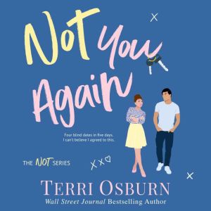 Not You Again, Terri Osburn