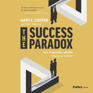 The Success Paradox, Gary C. Cooper
