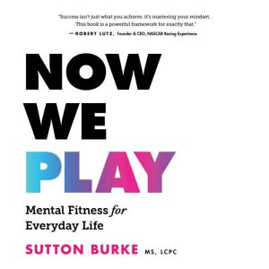 Now We Play, Sutton Burke