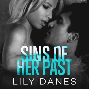 Sins of Her Past, Lily Danes