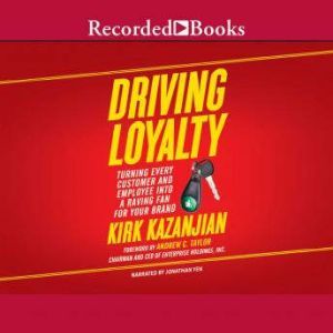 Driving Loyalty, Kirk Kazanjian