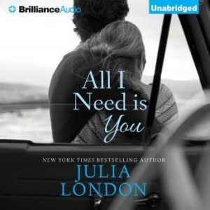All I Need Is You, Julia London