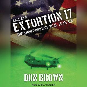 Call Sign Extortion 17, Don Brown