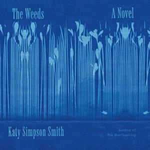 The Weeds, Katy Simpson Smith