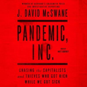 Pandemic, Inc., J. David McSwane