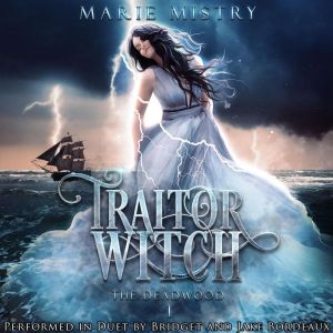 Traitor Witch, Marie Mistry
