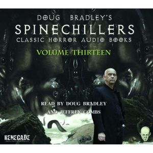Doug Bradleys Spinechillers Volume T..., H.P. Lovecraft