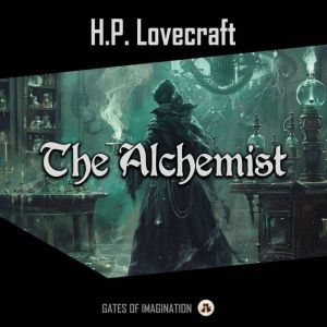 The Alchemist, H.P. Lovecraft