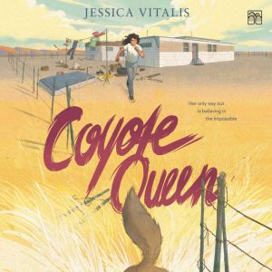 Coyote Queen, Jessica Vitalis