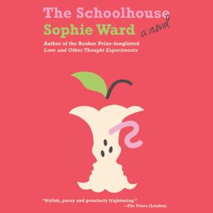 The Schoolhouse, Sophie Ward