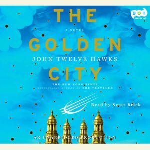 The Golden City, John Twelve Hawks