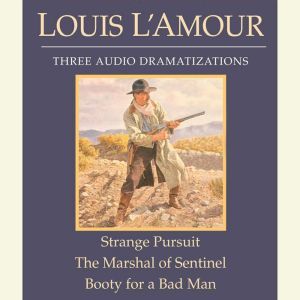 Strange PursuitThe Marshal of Sentin..., Louis LAmour
