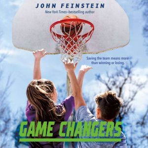 Game Changers: A Benchwarmers Novel, John Feinstein