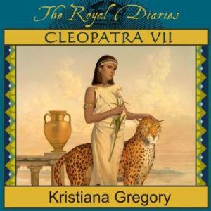 Cleopatra VII, Kristiana Gregory
