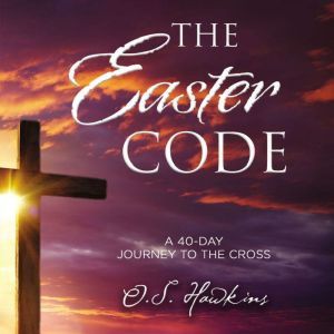 The Easter Code Booklet, O. S. Hawkins