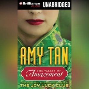 The Valley of Amazement, Amy Tan